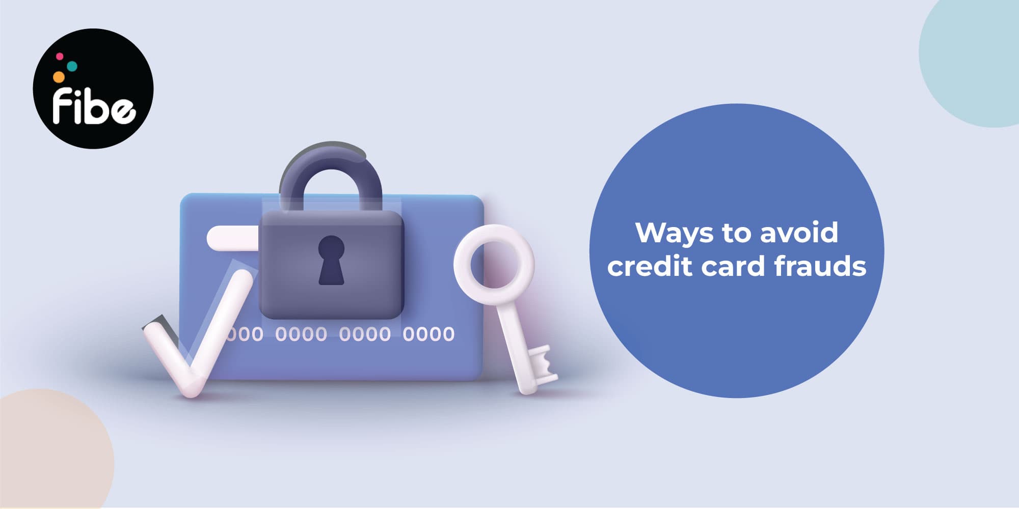 Fraud Detection in Credit Cards Types of fraud and how to avoid them